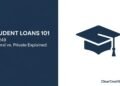 Student Loans 101: The Ultimate Guide to Federal vs. Private Options (2025)
