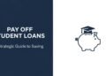 How to Save Money and Pay Off Student Loans Fast Infographic - ClearCreditLoan